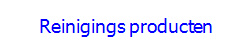 Reinigings producten